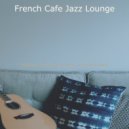 French Cafe Jazz Lounge - Bright Ambience for Remote Work ()