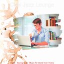 Cool Jazz Lounge - Waltz Soundtrack for Learning to Cook ()