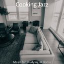 Cooking Jazz - Uplifting Music for Work from Home ()