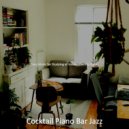 Cocktail Piano Bar Jazz - Background for Learning to Cook ()