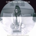 Coffee Shop Music Deluxe - Fabulous Ambiance for Cooking at Home