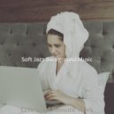 Soft Jazz Background Music - Thrilling WFH