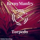 Berny Manfry - Torpedo (Original Mix)