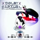 Dolby Caramel - Iam Now (Original Mix)
