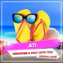 ATi - Only With You (Original Mix)