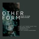 Other Form - Not My Leader (Shifted Remix)