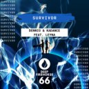dennio & Kadance & LIBUA - Survivor (Radio Edit)