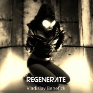 Vladislav Benefick - Regenerate