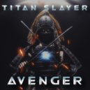 Titan Slayer - Phoenix (Original Mix)