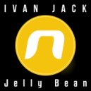 Ivan Jack - Jelly Bean (Original Mix)
