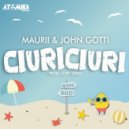 Maurii & John Gotti, Lory Sergi - Ciuri Ciuri (Original Mix)
