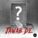 DJ Felix & Dil Fake & Valentino Salvador & Cizzy - Jawab De (feat. Dil Fake, Valentino Salvador & Cizzy) ()