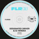 Designated Driver & DJ Windex - 2nd Story (Original Mix)