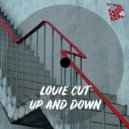 Louie Cut - Up And Down (Original Mix)