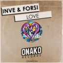 Inve & Forsi - Love (Radio Edit)
