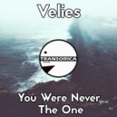 Velies - You Were Never The One (Original Mix)