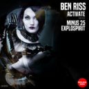 Ben Riss - Activate (ExploSpirit Remix)