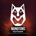 Monotons - Hurricane (Aman Anand Remix)