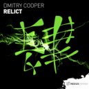 Dmitry Cooper - Relict (Original Mix)