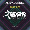 Andy Jornee - Take Off (Radio Edit)