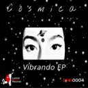 Cösmica - Vibrando (Original Mix)
