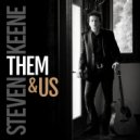 Steven Keene - It\'s Not You It\'s Me ()