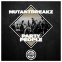 Mutantbreakz - Party people (Original Mix)