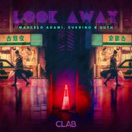 Marcelo Adami & Güerino & Duth - Look Away
