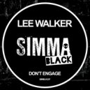 Lee Walker - Don\'t Engage (Low Steppa, WZA, Reza Remix)