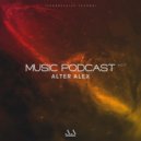 ALTER ALEX - MUSIC PODCAST #017 (Progressive House) ()