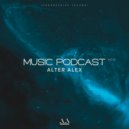 ALTER ALEX - MUSIC PODCAST #019 (Progressive House) ()