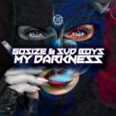 Gosize & Svd Boys - My Darkness