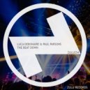 Luca Debonaire & Paul Parsons - The Beat Down