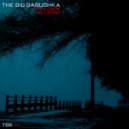 The Big Babushka - Reykjavik (Original Mix)
