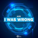 AVR - I Was Wrong (Extended Mix)