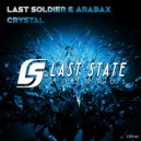 Last Soldier & Arabax - Crystal (Original mix)