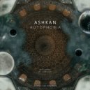 Ashkan - Autophobia (Original mix)