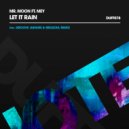Mr. Moon ft. Mey - Let It Rain (Groove N\'Soul Radio Edit)