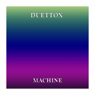 DuettoX - Machine
