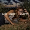 Michael Harris - She Don\'t Know (Radio Edit)