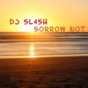 DJ 5L45H - 5orrow Not