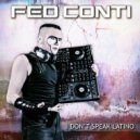 Fed Conti - I Don\'t Speak Latino (Instrumental Moombahton Mix)