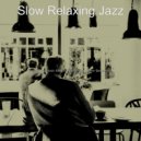 Slow Relaxing Jazz - Warm Jazz Sax with Strings - Vibe for Quarantine ()