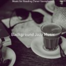 Background Jazz Music - Calm Backdrops for Staying Home ()