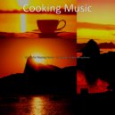 Cooking Music - Background for Lockdowns ()