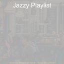Jazzy Playlist - Brilliant Ambience for Reading