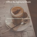 Office Background Music - Cheerful Ambiance for Quarantine ()