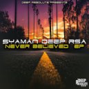 Syaman Deep RSA - The Angel (Original Mix)