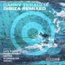 Danny Tenaglia - Dibiza (Hector Remix)