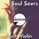 Soul Seers - Lush Violin (Original Mix)